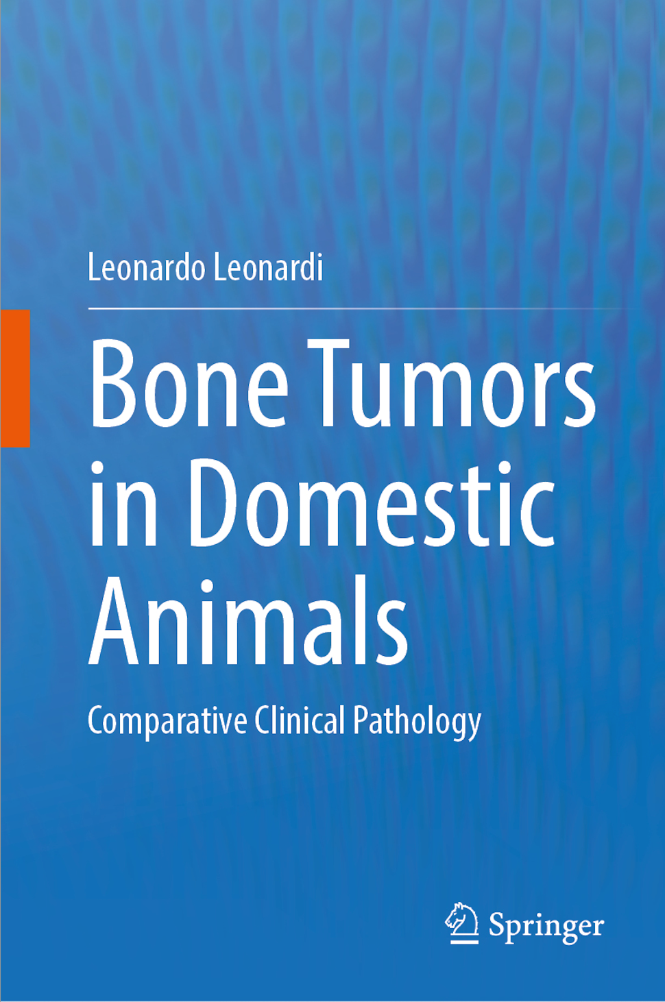 Bone Tumors in Domestic Animals   